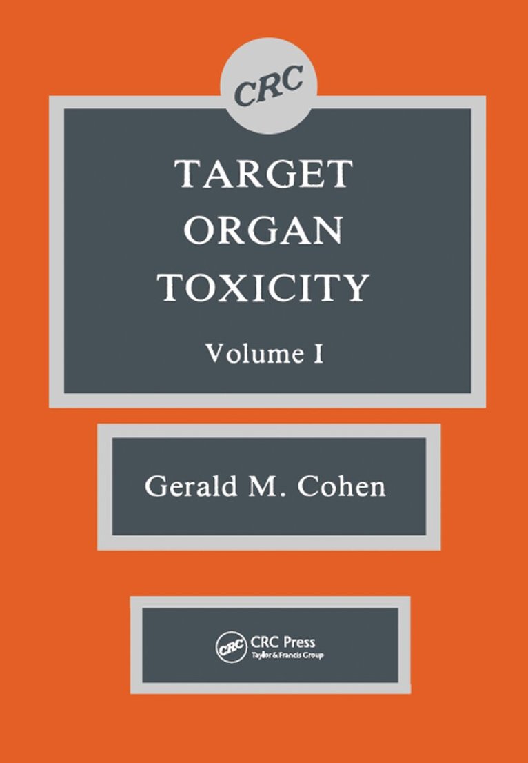 Gerald M. Cohen - Target Organ Toxicity, Volume I, Inbunden
