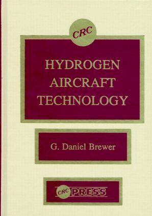 G. Daniel Brewer - Hydrogen Aircraft Technology, Inbunden