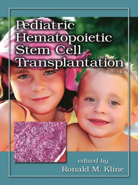 Ronald M. Kline - Pediatric Hematopoietic Stem Cell Transplantation, E-bok