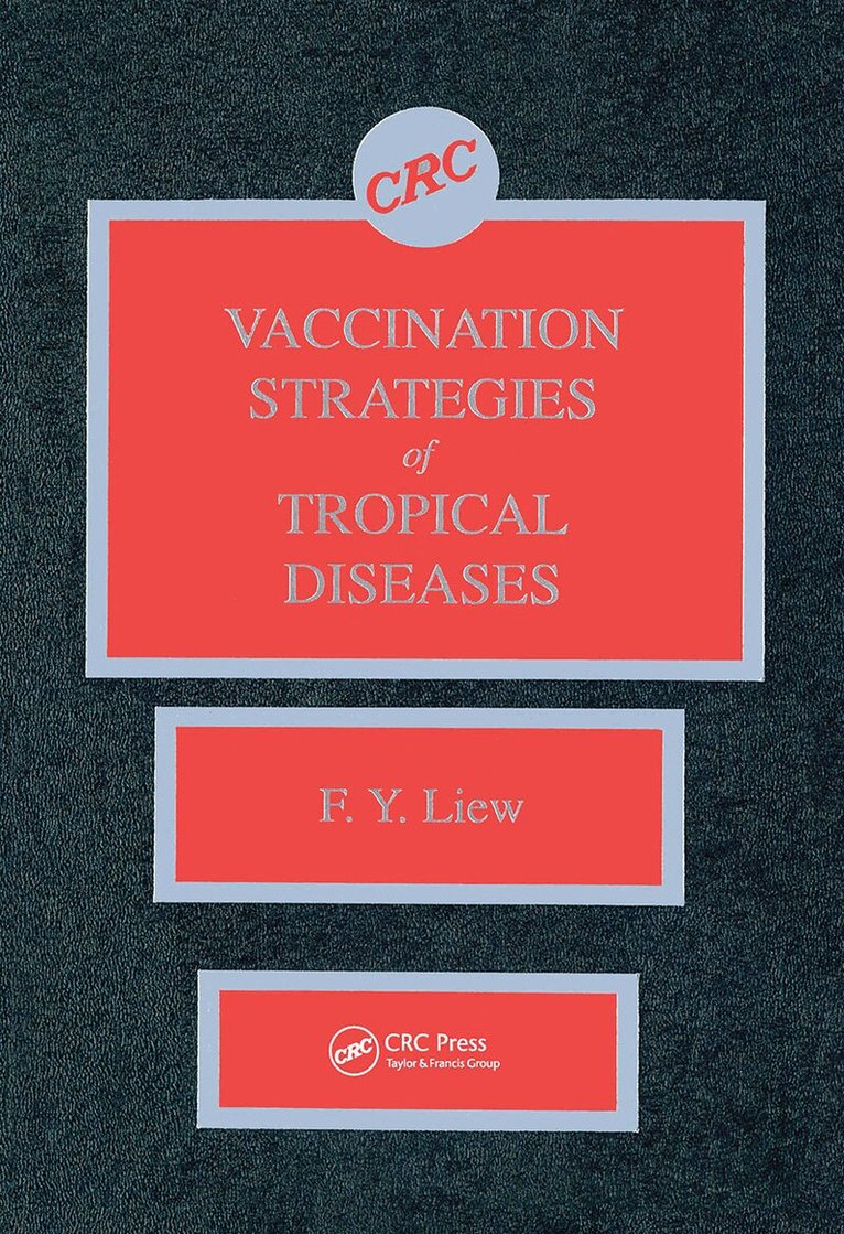 F. Y. Liew - Vaccination Strategies of Tropical Diseases, Inbunden