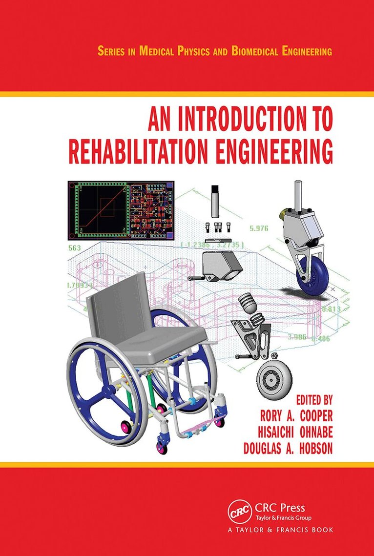 Rory A Cooper, Hisaichi Ohnabe, Douglas A. Hobson - Introduction to Rehabilitation Engineering, Inbunden