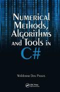 Numerical Methods, Algorithms and Tools in C#