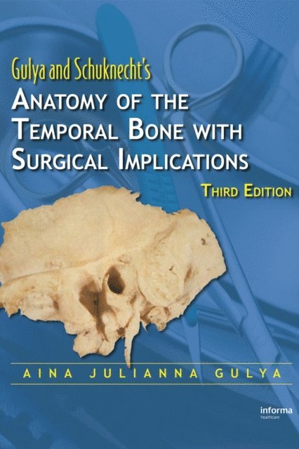 Aina Julianna Gulya - Anatomy of the Temporal Bone with Surgical Implications, E-bok