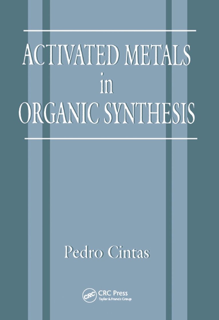 P. Cintas - Activated Metals in Organic Synthesis, Inbunden. Tillgänglighet: Tillfälligt slut