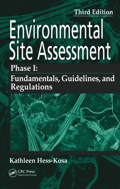 Kathleen Hess-Kosa - Environmental Site Assessment Phase I, E-bok