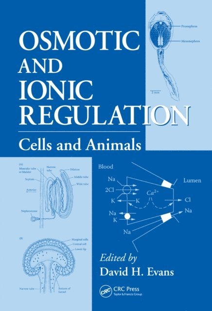 David H. Evans - Osmotic and Ionic Regulation, E-bok