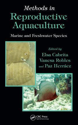 Elsa Cabrita, Vanesa Robles, Paz Herraez - Methods in Reproductive Aquaculture, E-bok