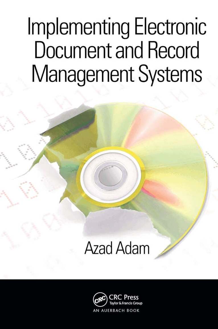Azad Adam - Implementing Electronic Document and Record Management Systems, Inbunden. Tillgänglighet: Lägg i varukorg