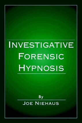 Investigative Forensic Hypnosis