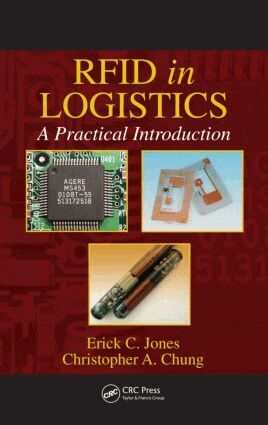 Erick C. Jones, Christopher A. Chung - RFID in Logistics, Inbunden. Tillgänglighet: Lägg i varukorg