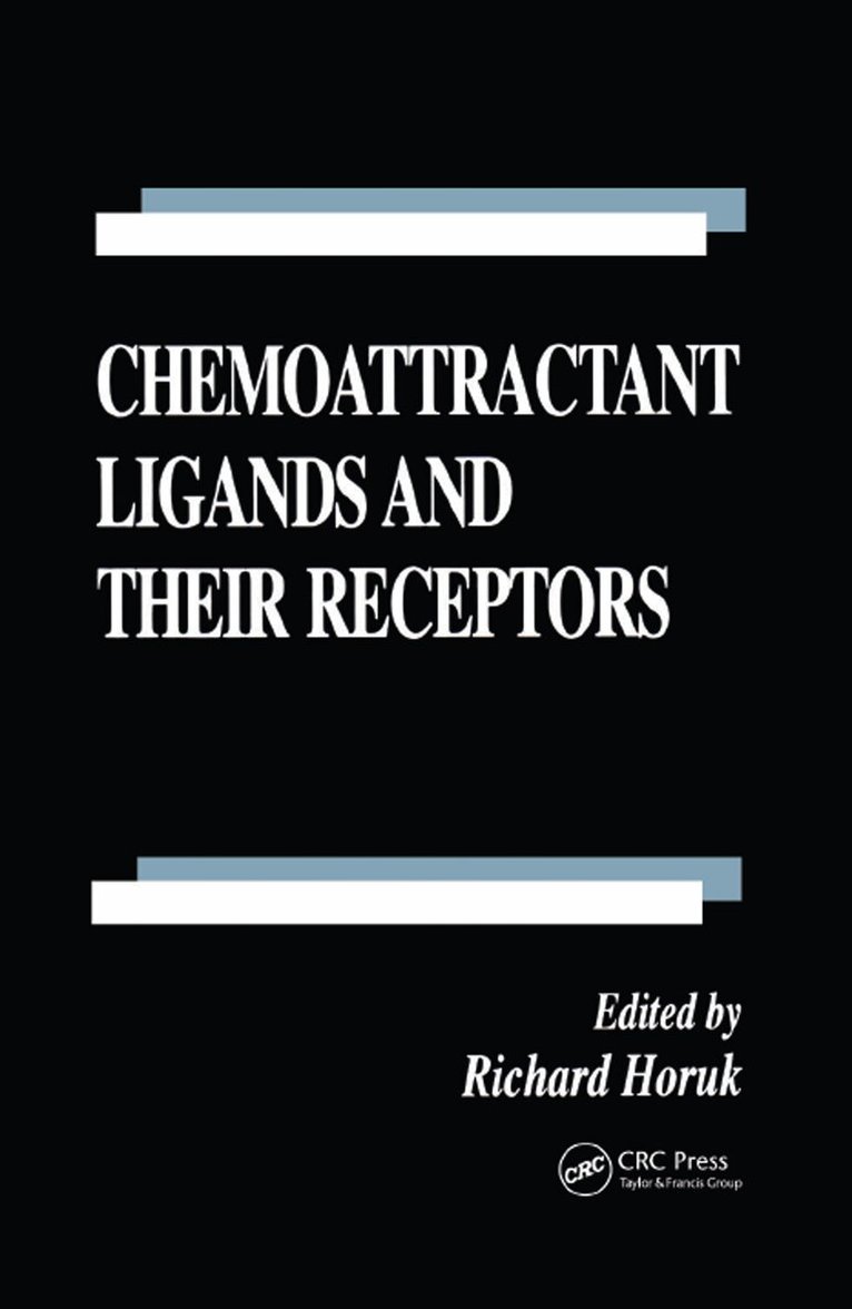 Richard Horuk - Chemoattractant Ligands and Their Receptors, Inbunden