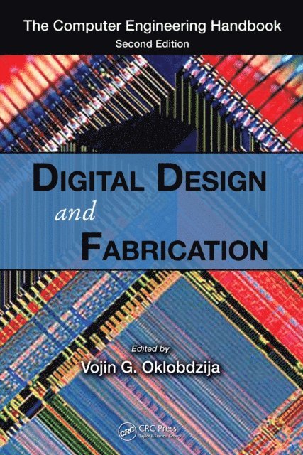 Vojin G. Oklobdzija - Digital Design and Fabrication, E-bok