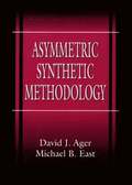 Asymmetric Synthetic Methodology