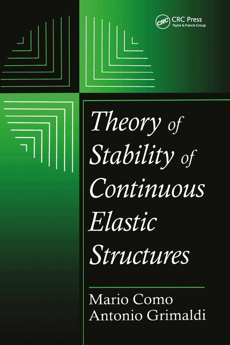 Mario Como, Antonio Grimaldi - Theory of Stability of Continuous Elastic Structures, Inbunden. Tillgänglighet: Tillfälligt slut