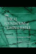 The Ethical Foundations of Criminal Justice
