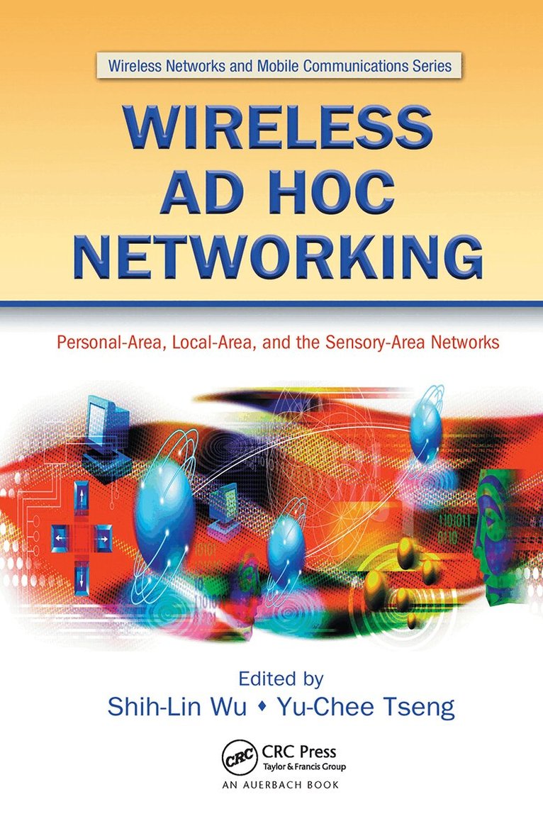 Shih-Lin Wu, Yu-Chee Tseng - Wireless Ad Hoc Networking, Inbunden. Tillgänglighet: Lägg i varukorg