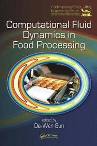 Computational Fluid Dynamics in Food Processing