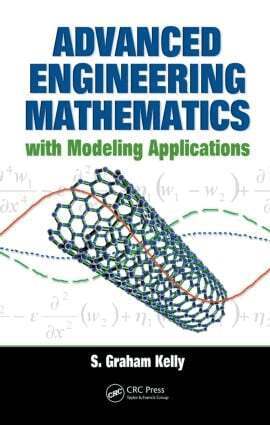 S. Graham Kelly - Advanced Engineering Mathematics with Modeling Applications, Inbunden. Tillgänglighet: Lägg i varukorg
