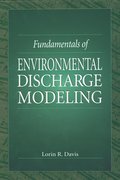 Fundamentals of Environmental Discharge Modeling