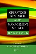 Operations Research and Management Science Handbook