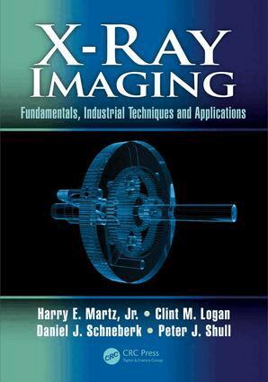 Harry E. Martz, Clint M. Logan, Daniel J. Schneberk, Peter J. Shull - X-Ray Imaging, Inbunden