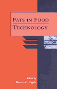 Kanes K. Rajah - Fats in Food Technology, Inbunden. Tillgänglighet: Tillfälligt slut