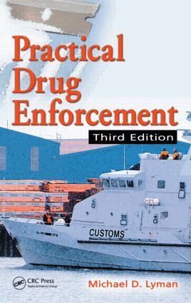 Michael D. Lyman - Practical Drug Enforcement, Inbunden