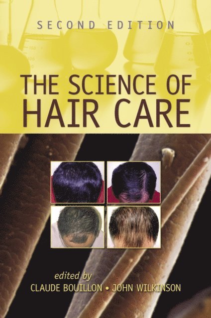 John Wilkinson, Claude Bouillon - Science of Hair Care, E-bok