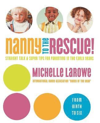 Michelle LaRowe - Nanny to the Rescue!, Häftad