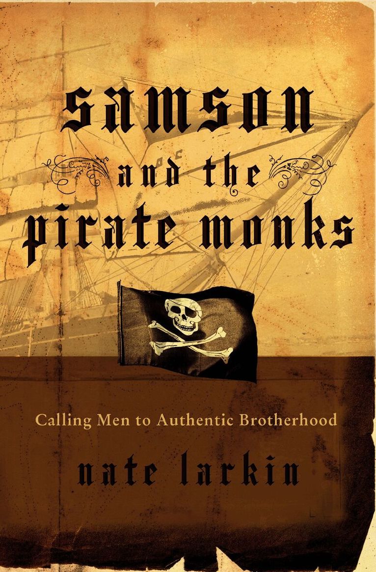 Nate Larkin - Samson and the Pirate Monks, Häftad