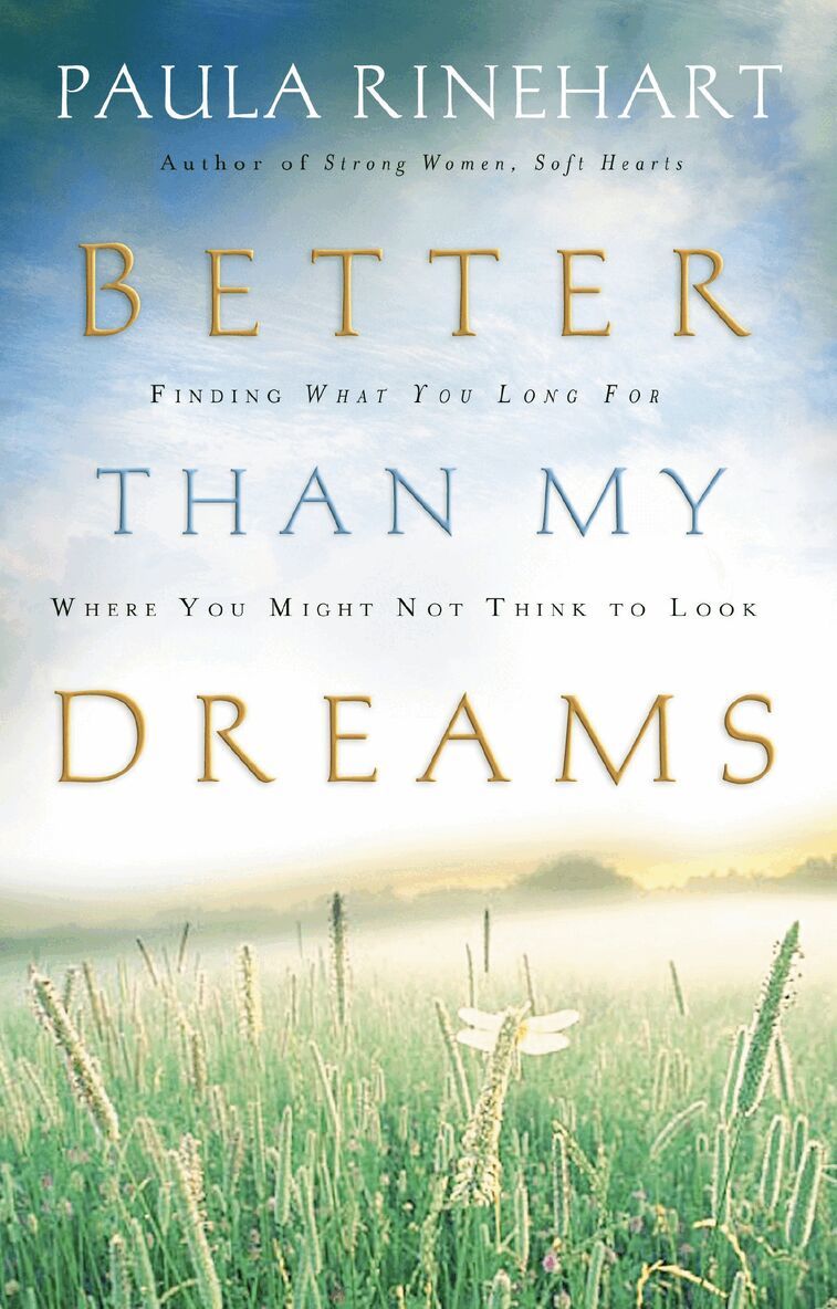 Paula Rinehart - Better Than My Dreams, Häftad