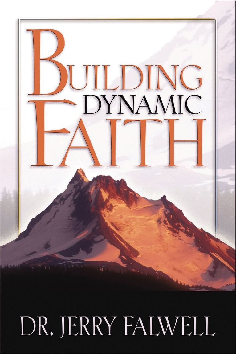 Jerry Falwell - Building Dynamic Faith, Häftad