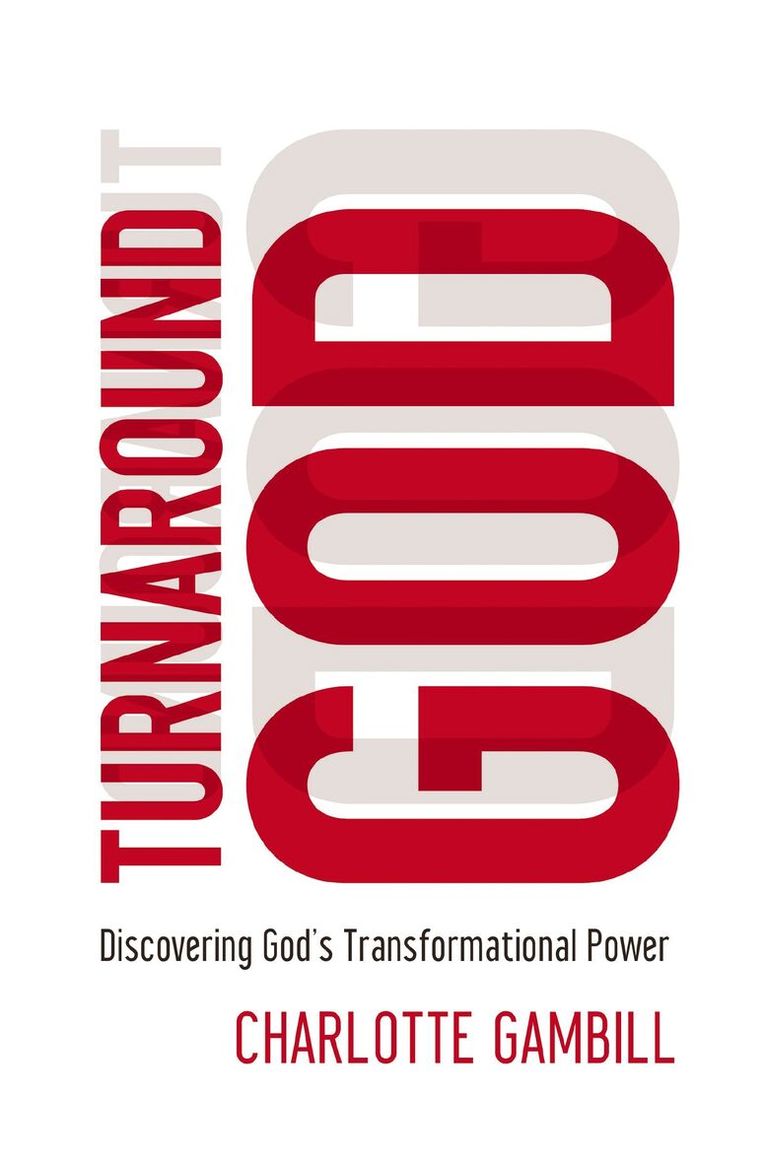 Charlotte Gambill - Turnaround God, Häftad