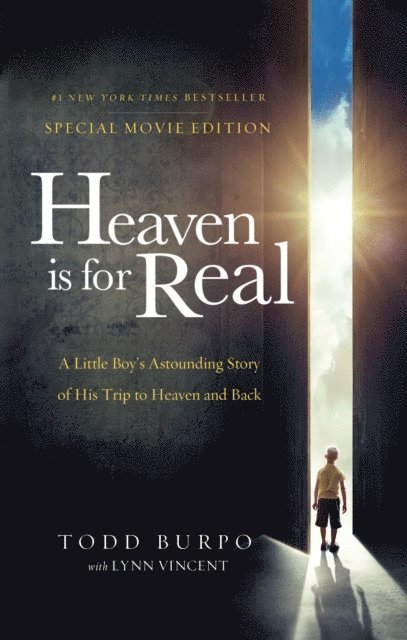 Todd Burpo - Heaven is for Real Movie Edition, E-bok
