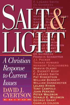David J. Gyertson - Salt & Light: A Christian Response to Current Issues, Häftad