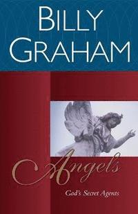 Angels: God's Secret Agents
