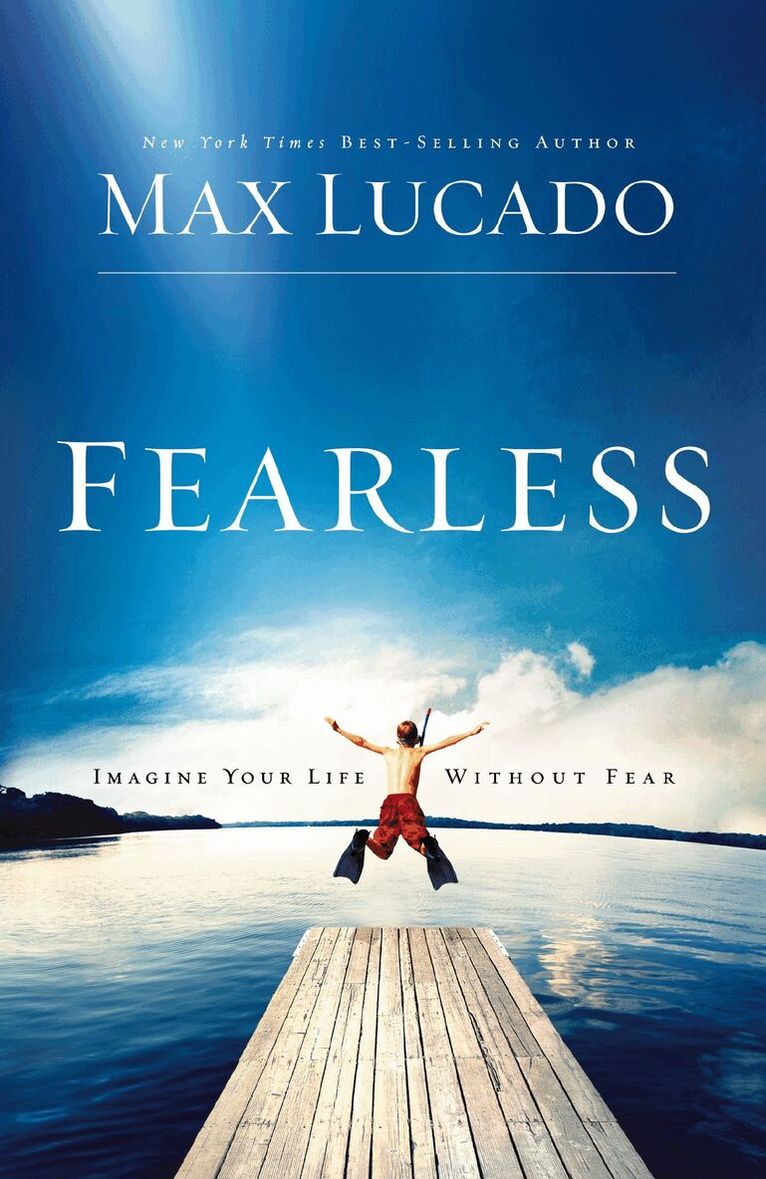 Max Lucado - CU FEARLESS, Häftad