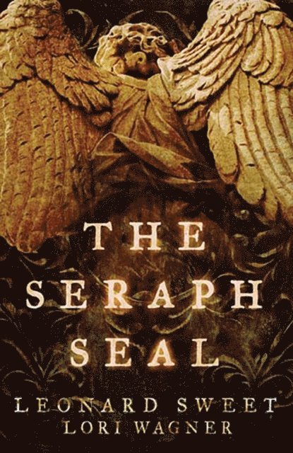 Lori Wagner, Leonard Sweet - Seraph Seal, E-bok