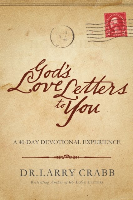 Larry Crabb - God's Love Letters to You, E-bok