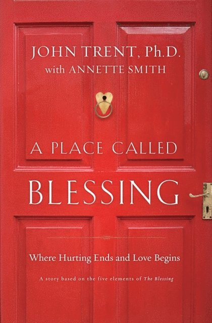 John Trent - Place Called Blessing, E-bok