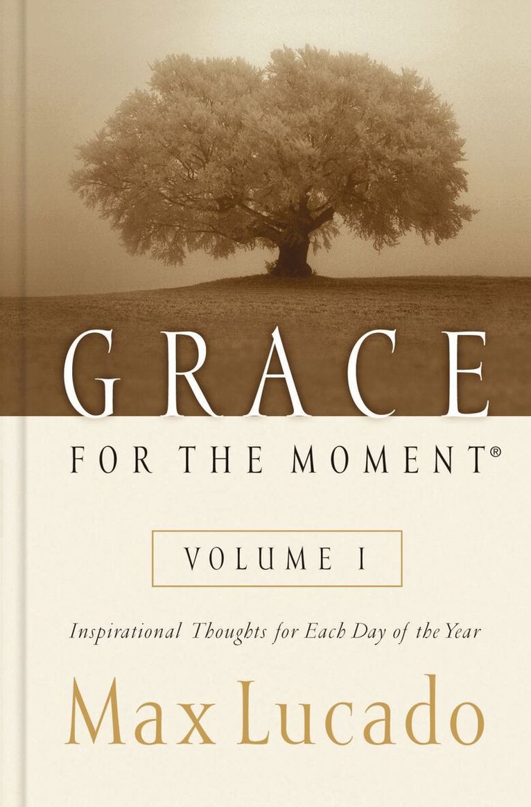 Max Lucado - Grace for the Moment Volume I, Hardcover, Inbunden