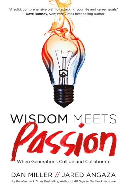 Jared Angaza, Dan Miller - Wisdom Meets Passion, E-bok