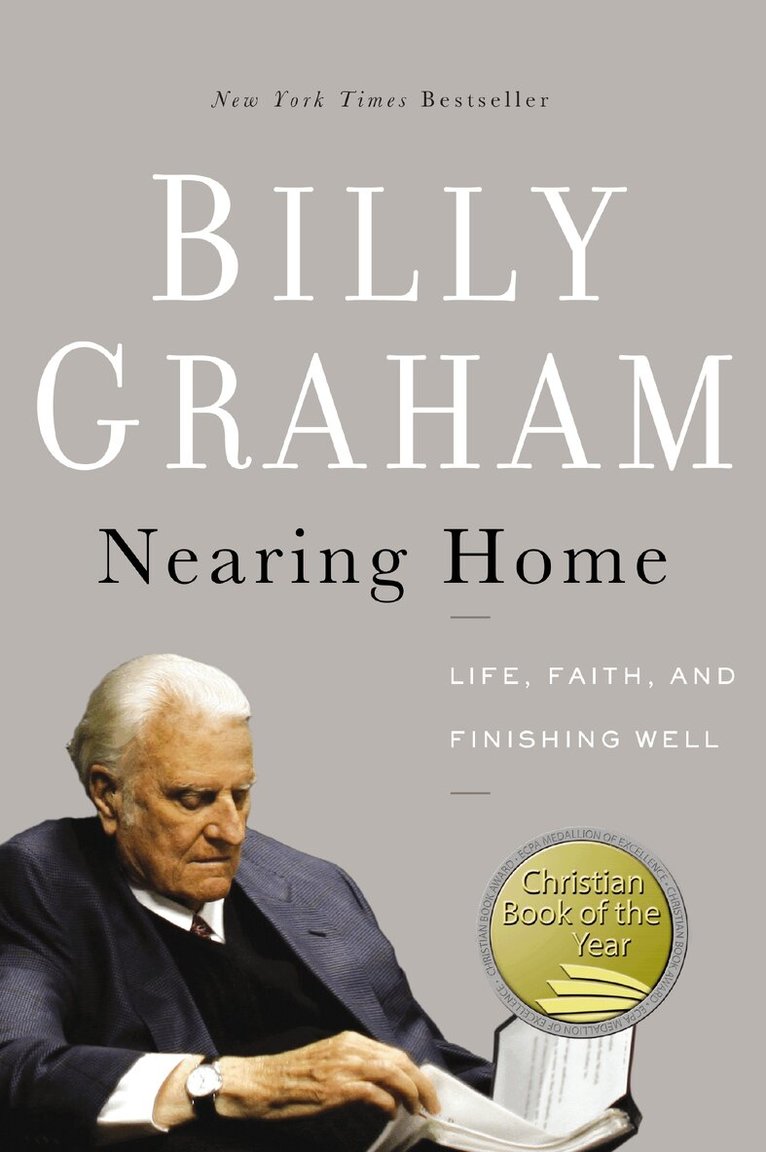 Billy Graham - Nearing Home, Häftad