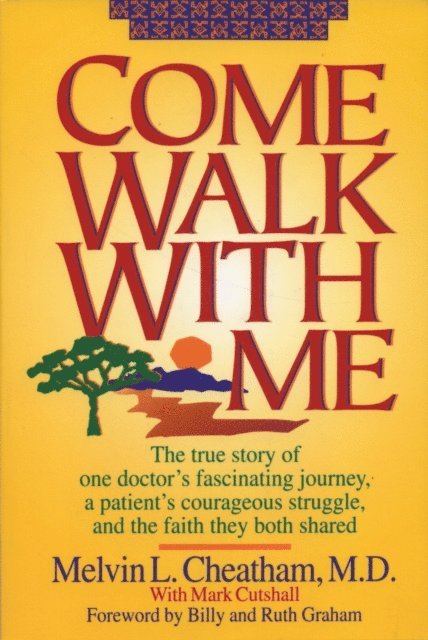 Melvin L. Cheatham - Come Walk With Me, E-bok