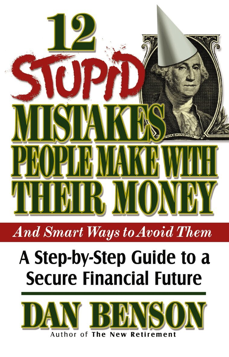 Dan Benson - 12 Stupid Mistakes People Make with Their Money, Häftad. Tillgänglighet: Lägg i varukorg