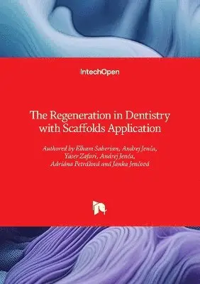 Janka Jenčová, Adriána Petrášová, Andrej Jenča, Yaser Zafari - Regeneration in Dentistry with Scaffolds Application, Inbunden. Tillgänglighet: Lägg i varukorg