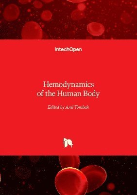 Anil Tombak - Hemodynamics of the Human Body, Inbunden. Tillgänglighet: Lägg i varukorg
