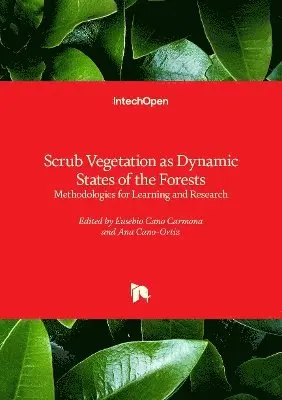 Ana Cano Ortiz, Eusebio Cano Carmona - Scrub Vegetation as Dynamic States of Forests, Inbunden. Tillgänglighet: Lägg i varukorg