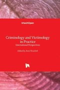 Criminology and Victimology in Practice
