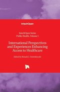 International Perspectives and Experiences Enhancing Access to Healthcare